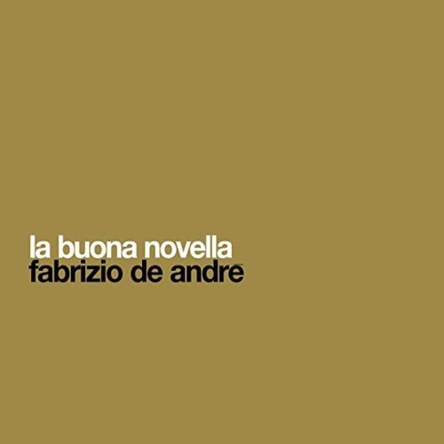 FABRIZIO DE ANDRE / ファブリツィオ・デ・アンドレ / LA BUONA NOVELLA: 50TH ANNIVERSARY - LIMITED VINYL