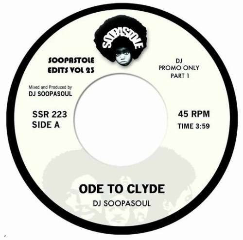DJ SOOPASOUL / ODE TO CLYDE 7"