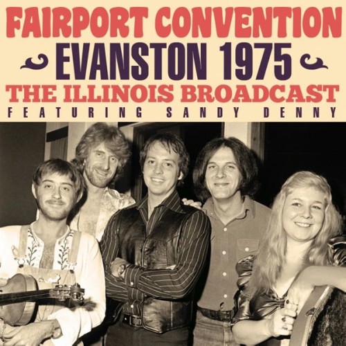 FAIRPORT CONVENTION / フェアポート・コンベンション / EVANSTON 1975
