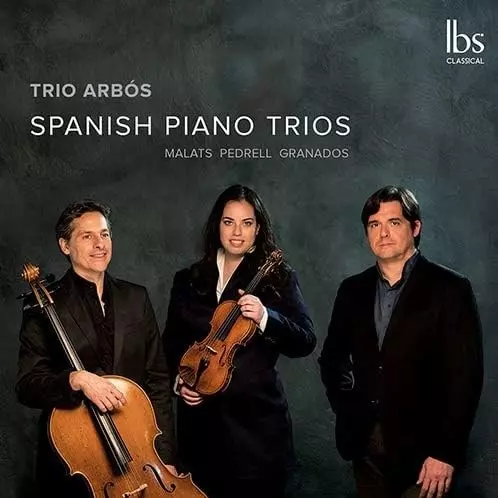 TRIO ARBOS / トリオ・アルボス / MALATS / PEDRELL / GRANADOS:PIANO TRIO