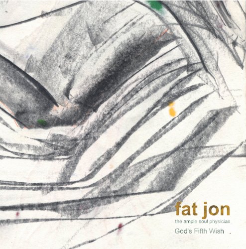 FAT JON (THE AMPLE SOUL PHYSICIAN) / ファット・ジョン(ジ・アンプル・ソウル・フィジシャン) / GOD'S FIFTH WISH "2LP"