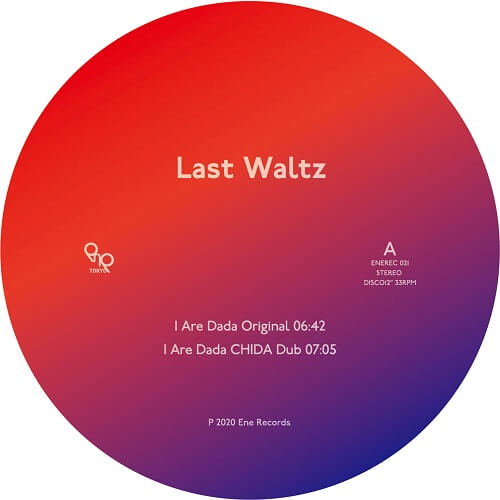 LAST WALTZ  / I Are Dada Remix EP