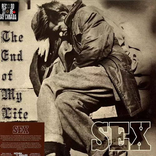 SEX (PROG) / SEX / END OF MY LIFE: ÉDITION LIMITEÉ 500 COPIES NUMÉROTÉES - LIMITED VINYL/2020 REMASTER
