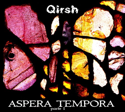 QIRSH / ASPERA TEMPORA PARTE 1