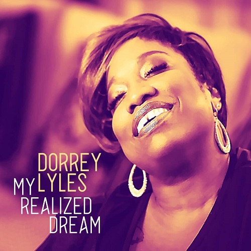 DORREY LYLES / MY REALIZED DREAM