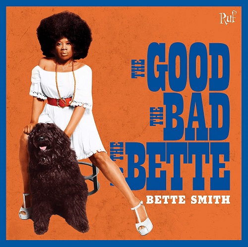 BETTE SMITH / ベット・スミス / GOOD THE BAD THE BETTE