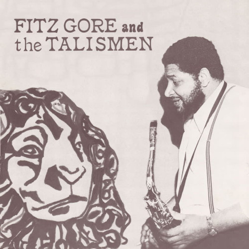 FITZ GORE (FITZ GORE & THE TALISMEN) / フィッツ・ゴア (フィッツ・ゴア&ザ・タリスメン) / Fitz Gore & The Talismen(LP+7")