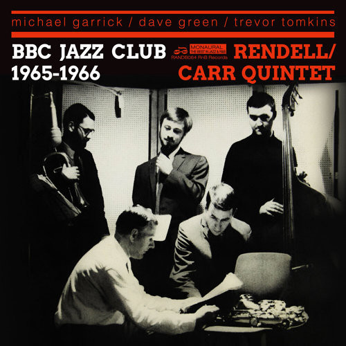 DON RENDELL & IAN CARR / ドン・レンデル&イアン・カー / BBC Jazz Club Sessions 1965-1966