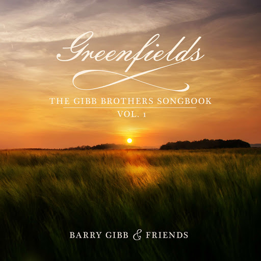 BARRY GIBB / バリー・ギブ / GREENFIELDS: THE GIBB BROTHERS SONGBOOK VOL. 1 [CD]
