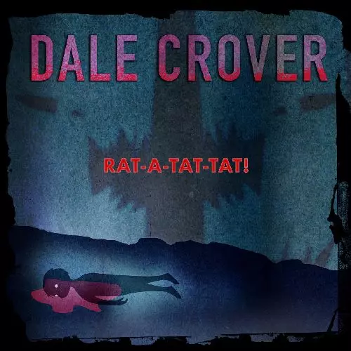 DALE CROVER / RAT-A-TAT-TAT! (COLORED VINYL)
