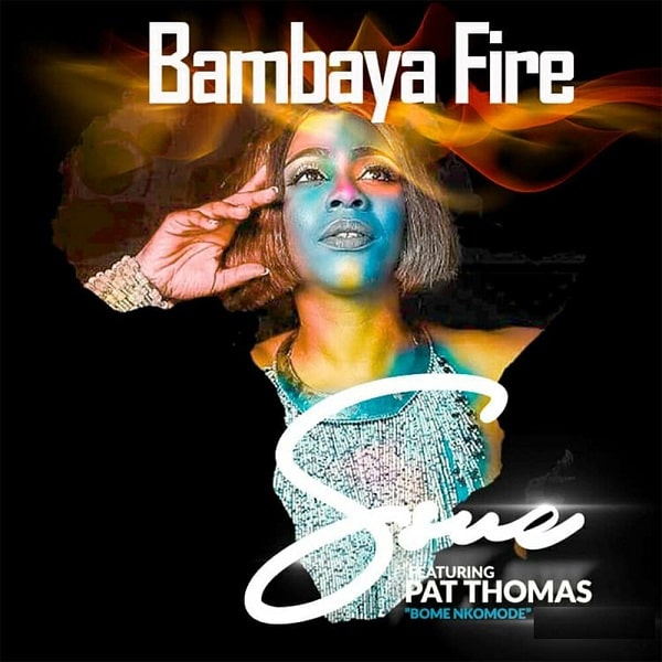SSUE FT. PAT THOMAS / BAMBAYA FIRE