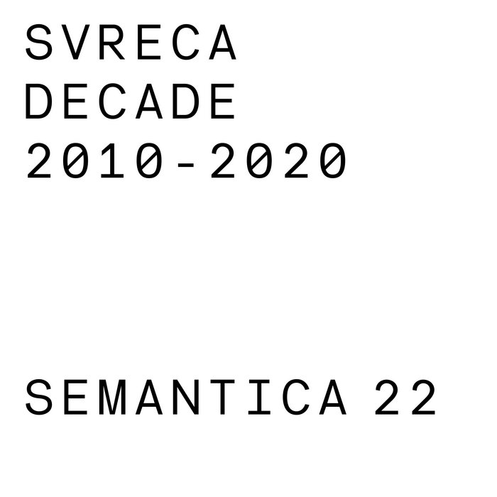 SVRECA / スヴレカ / DECADE 2010-2020