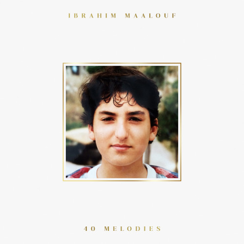 IBRAHIM MAALOUF / イブラヒム・マーロフ / 40 Melodies(LP)