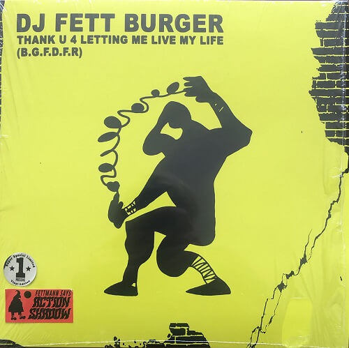 DJ FETT BURGER / THANK U 4 LETTING ME LIVE MY LIFE