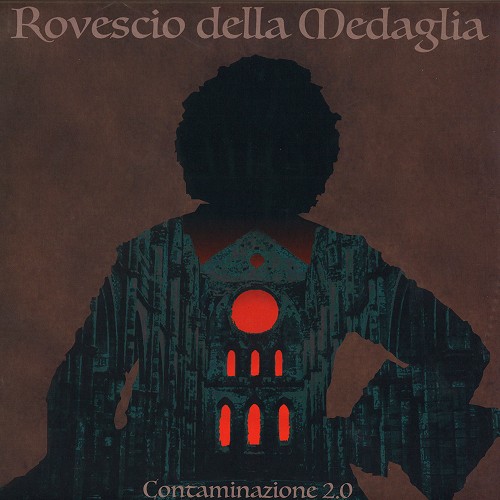 IL ROVESCIO DELLA MEDAGLIA / ロヴェッショ・デッラ・メダーリャ / CONTAMINAZIONE 2.0 - LIMITED VINYL