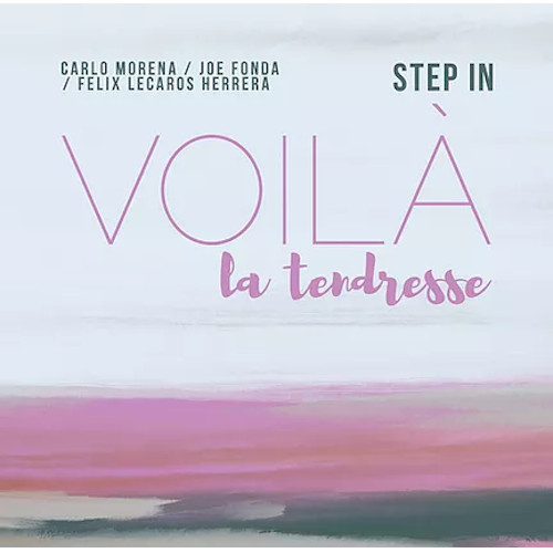 CARLO MORENA / カルロ・モレーナ / Step In - Voilà La Tendresse
