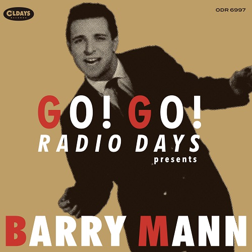 BARRY MANN / バリー・マン / ゴー!ゴー!レディオ・デイズ・プレゼンツ・バリー・マン(紙ジャケCD)