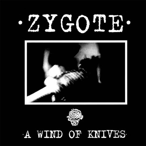 ZYGOTE / A WIND OF KNIVES (LP)