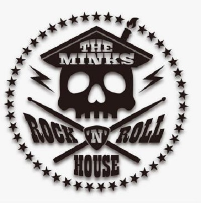 THE MINKS / ROCK’N ROLL HOUSE