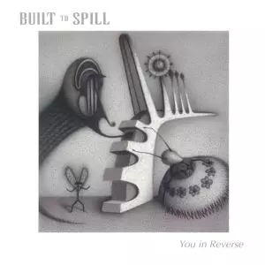BUILT TO SPILL / ビルト・トゥ・スピル / YOU IN REVERSE (2LP)