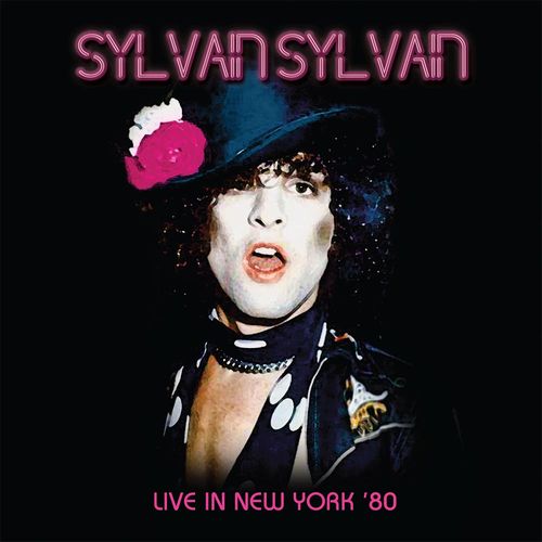 SYLVAIN SYLVAIN / シルヴェイン・シルヴェイン / LIVE IN NEW YORK '80 (CD)