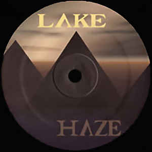 LAKE HAZE / LOVE IN LUX