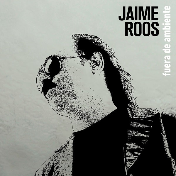JAIME ROOS / ハイメ・ロス / FUERA DE AMBIENTE