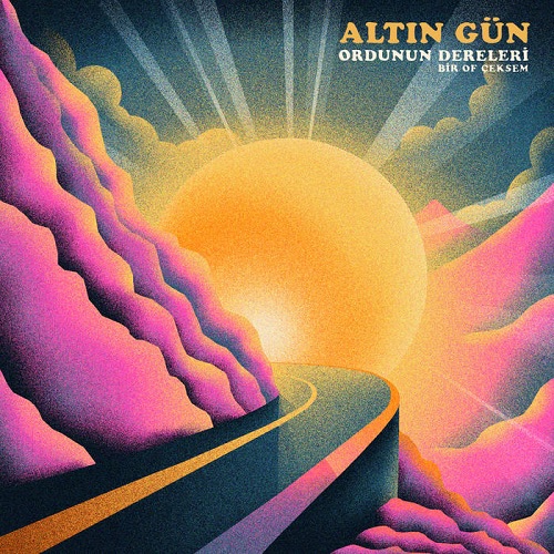 ALTIN GUN / アルトゥン・ギュン / ORDUNUN DERELERI