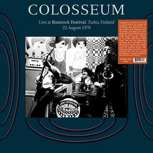 COLOSSEUM (JAZZ/PROG: UK) / コロシアム / LIVE AT RUISROCK FESTIVAL FINLAND 22 AUGUST 1970 - 180g LIMITED VINYL/REMASTER