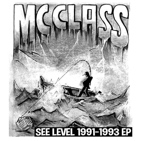 M.C. CLASS / SEE LEVEL 1991-1993 EP "CD"
