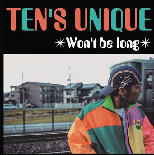 TEN'S UNIQUE / Won't Be Long 12"