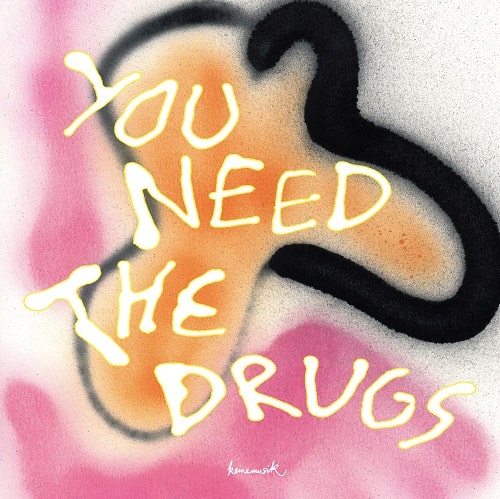 WESTBAM FEAT RICHARD BUTLER / YOU NEED THE DRUGS (&ME REMIX)