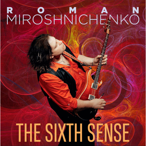 ROMAN MIROSHNICHENKO / ローマン・ミロシュニチェンコ / Sixth Sense