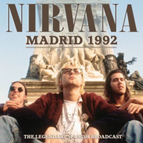 NIRVANA / ニルヴァーナ / MADRID 1992 (CD)