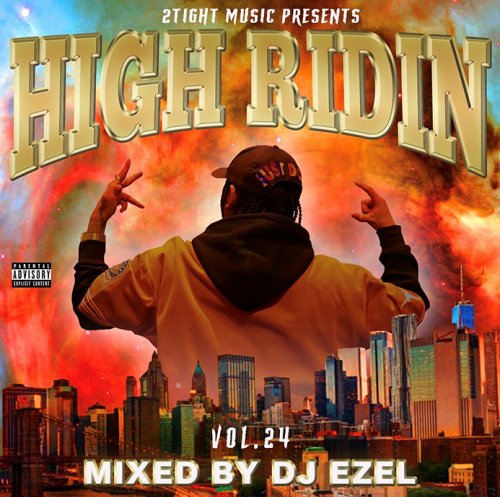 DJ EZEL / HIGH RIDIN VOL.24