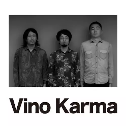 Vino Karma / ヴィノ・カルマ / Vino Karma / ヴィノ・カルマ