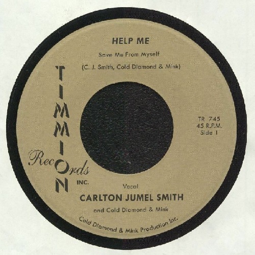 CARLTON JUMEL SMITH / COLD DIAMOND & MINK / HELP ME (SAVE ME FROM MYSELF) (7")