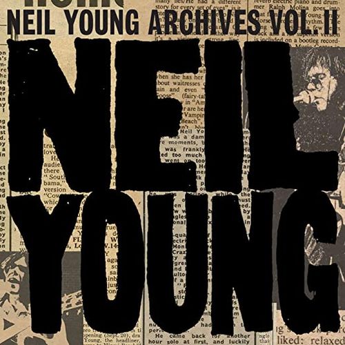 NEIL YOUNG (& CRAZY HORSE) / ニール・ヤング / ARCHIVES VOL.II (1972-1976) (RETAIL EDITION)