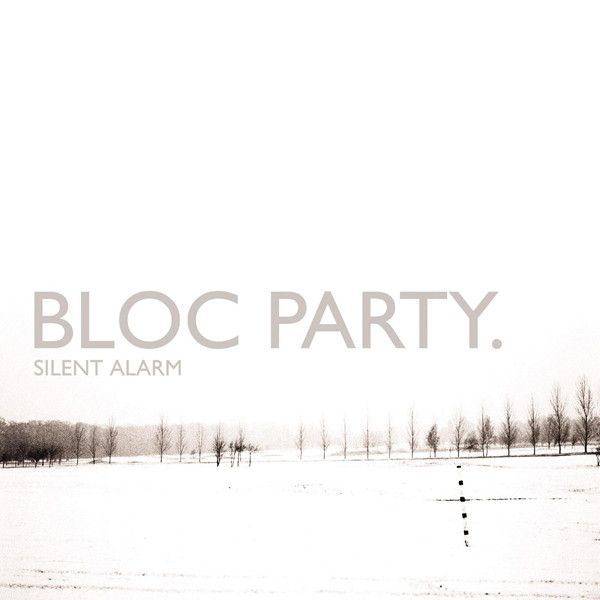 BLOC PARTY / ブロック・パーティー / SILENT ALARM