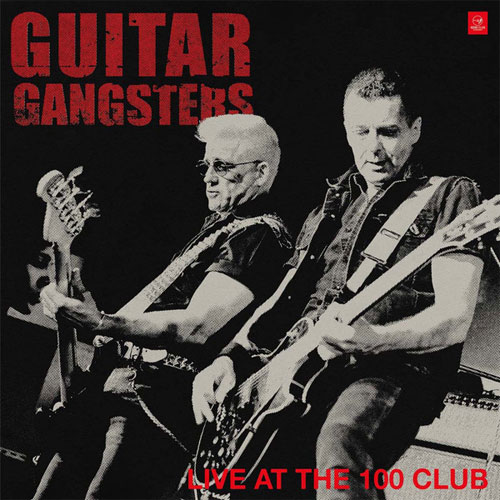 GUITAR GANGSTERS / ギターギャングスターズ / LIVE AT THE 100 CLUB (LP)