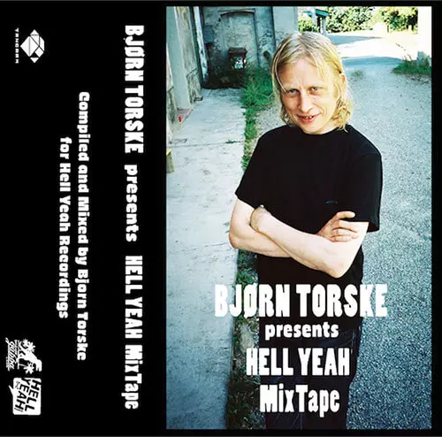 BJORN TORSKE / ビョーン・トシュケ / BJORN TORSKE PRESENTS HELL YEAH MIXTAPE