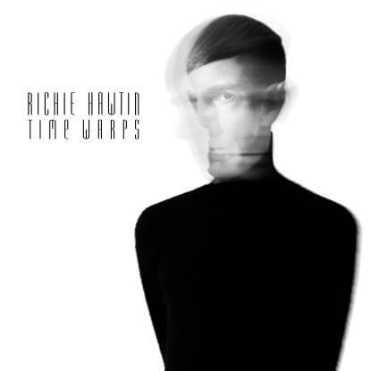 RICHIE HAWTIN / リッチー・ホウティン / TIME WARPS EP
