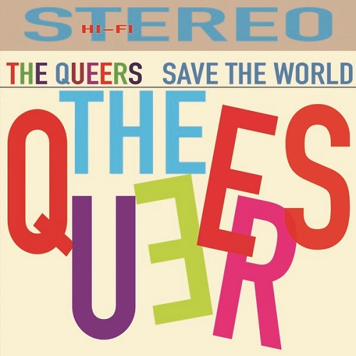 QUEERS / クイアーズ / SAVE THE WORLD (LP)
