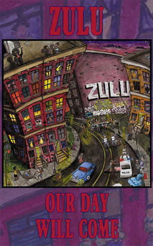 ZULU (PUNK) / OUR DAY WILL COME (CASSETTE)