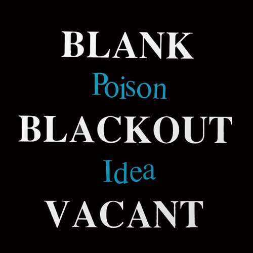 POISON IDEA / BLANK BLACKOUT VACANT (2CD)