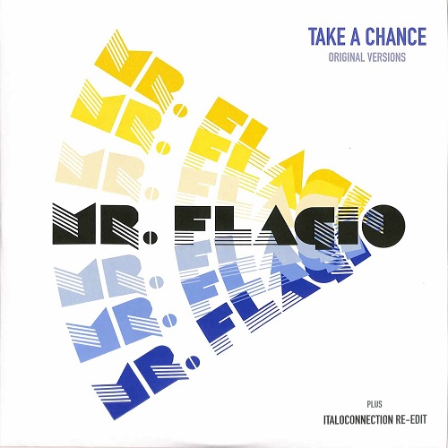 MR. FLAGIO / TAKE A CHANCE (12")