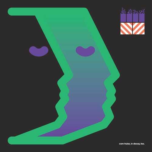 COM TRUISE  / IN DECAY, TO