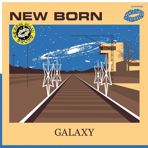 NEW BORN (ITA) / GALAXY EP