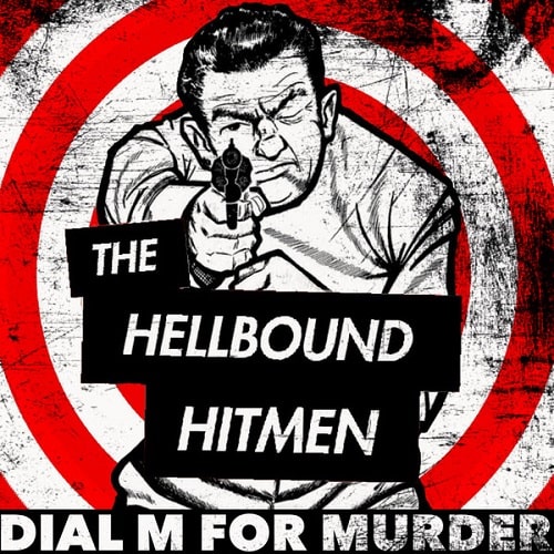 HELLBOUND HITMEN / DIAL M FOR MURDER