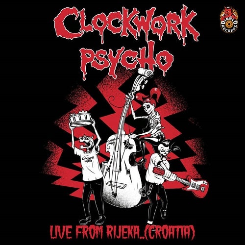 CLOCKWORK PSYCHO / LIVE FROM RIJEKA...(CROATIA)